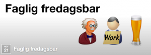 Faglig Fredagsbar